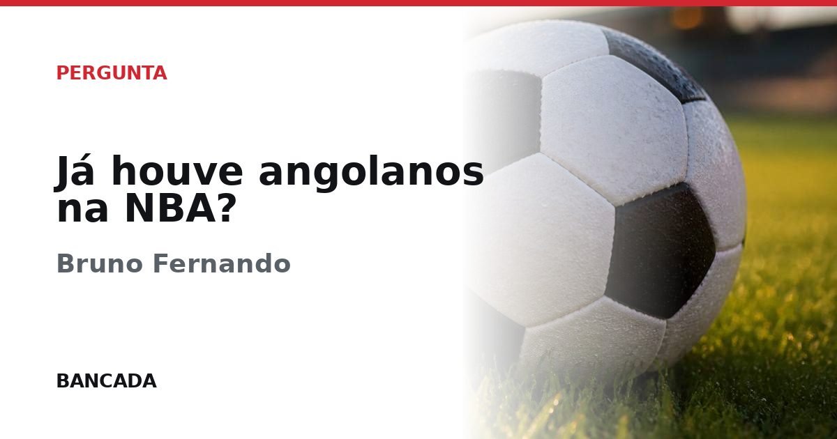Card BANCADA de Já houve angolanos na NBA?