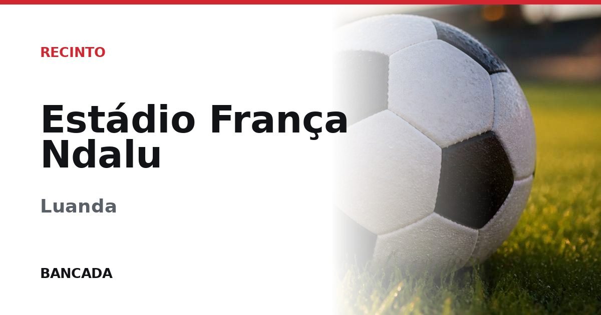 Card BANCADA de Estádio França Ndalu