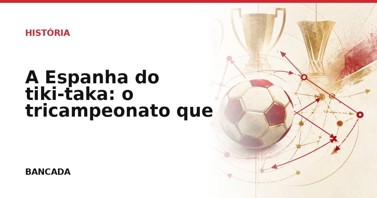 Card BANCADA de A Espanha do tiki-taka: o tricampeonato que mudou o futebol
